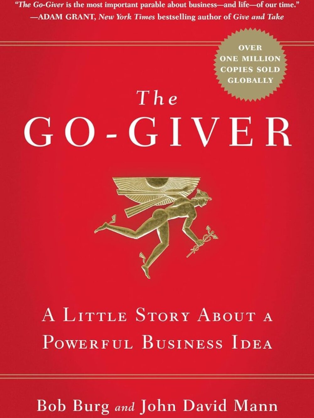 The Go-Giver: A Little Story About a Powerful Business Idea Bob Burg  SIGNED